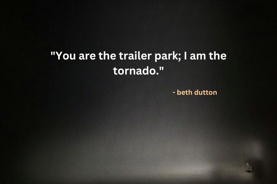 Beth Dutton's Most Savage Quotes