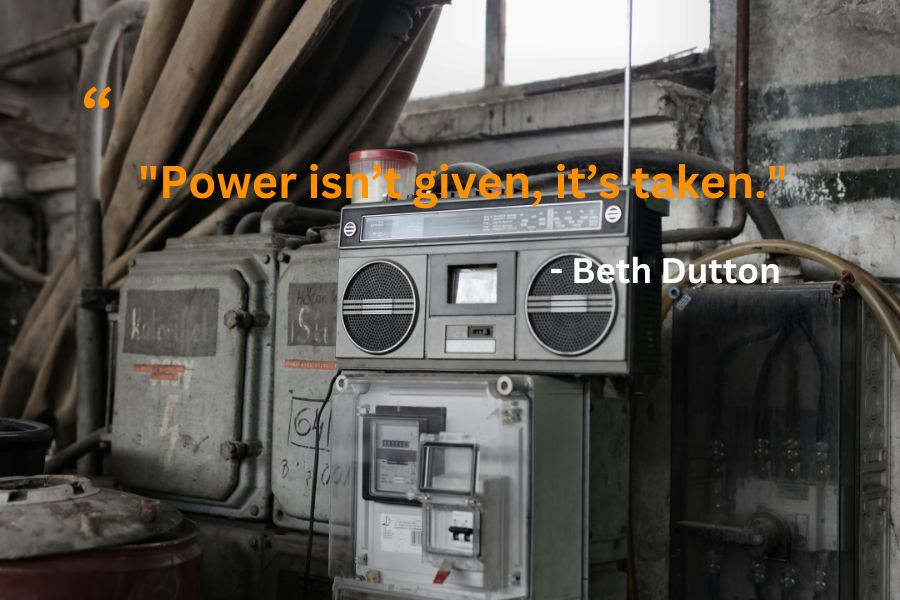 Beth Dutton's Quotes on Power and Control