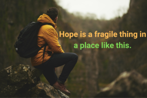 Quotes on Hope and Desperation